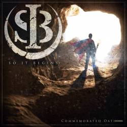 So It Begins : Commemorated Oath